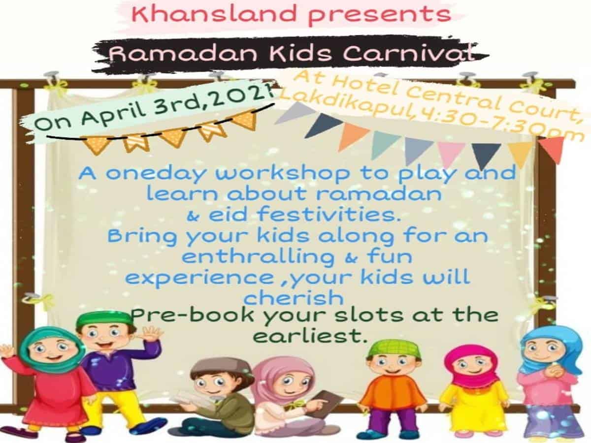 Hyderabad: Ramadan kids carnival on April 3