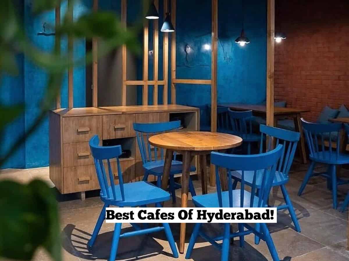 List Of 6 Best Cafes In & Around Hyderabad